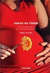 Innan du föder: En inspirerande guide till den nya psykoprofylaxtekniken