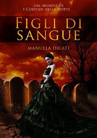 Figli di Sangue (Italian Edition)