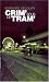 Crim' sous le Tram' by Bernard Deloupy