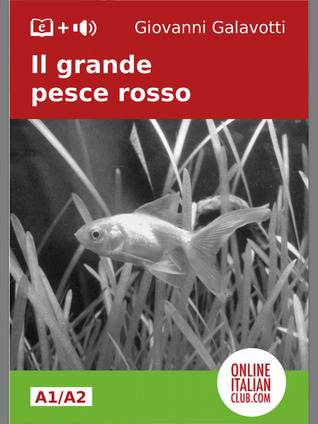 Il grande pesce rosso (A1/A2 elementary)