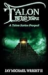 Talon: The Lost Temple: A Talon Series Prequel (Talon Prequels Book 1)