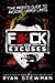 F*ck Your Excuses Paperback