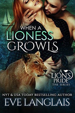 When a Lioness Growls (A Lion's Pride, #7)