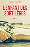 L'Enfant des Sortilèges by Ulrich Stalker