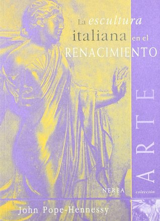 La escultura italiana en el Renacimiento (Paperback)