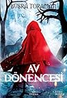 Av Dönencesi (Kırmızı Başlıklı Kız, #1) Av Dönencesi (Kırmızı Başlıklı Kız, #1)