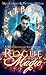 Rogue Magic (Relic Guardians, #2.5)