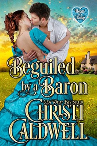 Beguiled by a Baron (The Heart of a Duke, #14)