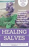 Healing Salves: H...