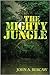 The Mighty Jungle