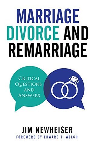 Marriage, Divorce, and Remarriage: Critical Questions and Answers (Paperback)