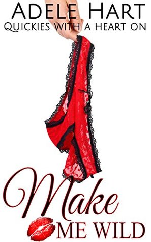 Make Me Wild: An Older Man Younger Woman Steamy Boss Romance (Kindle Edition)