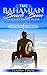 The Bahamian Beach Bum Guid...