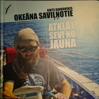 Okeāna saviļņotie. Atklāt sevi no jauna (Hardcover)