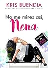 No me mires así, ...