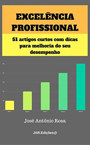 Excelência Pessoal I: 51 artigos curtos que podem ajudar você a brilhar (Portuguese Edition)