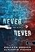 Never Never - Soha, de soha 2. (Never Never, #2)