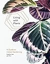 Living With Plants by Sophie Lee