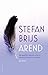 Arend by Stefan Brijs