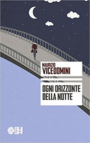 Ogni orizzonte della notte