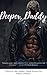 Deeper, Daddy by Kayar Chance
