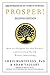 Prosper!: How to Prepare for the Future and Create a World Worth Inheriting