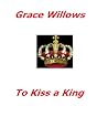 To  Kiss a King
