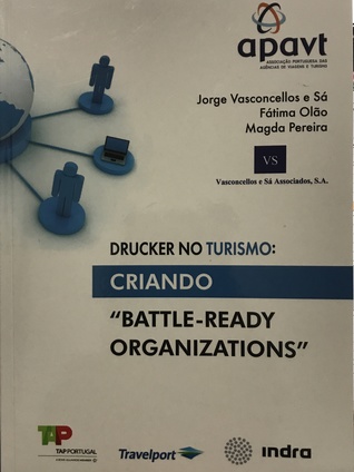 Drucker no Turismo: Criando "Battle-Ready Organizations"