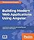 Building Modern Web Applications Using Angular