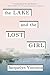 The Lake and the Lost Girl: A Novel