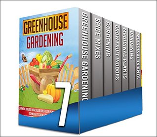 Herbal Gardening: Box Set : The Best Beginner's Gardener's Complete Guide On The Best Herbal Plants To Start Growing (Kindle Edition)