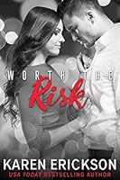 Worth The Risk (Worth It Book 2)
