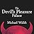 The Devil's Pleasure Palace by Michael   Walsh