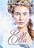 Ella: A Historical retellin...
