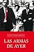 Las armas de ayer (Spanish Edition)