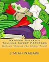 NahNah Binyah's Talking Sweet Potatoes (Stories Short and Sweet Book 1)