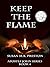Keep the Flame (Apostle Joh...
