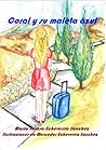 Coral y su maleta azul (Spanish Edition)
