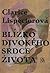 Blízko divokého srdce života by Clarice Lispector Blízko divokého srdce života by Clarice Lispector