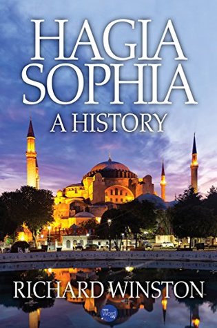 Hagia Sophia: A History (Kindle Edition)