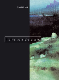 Il VIno tra Cielo e Terra