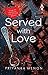 Served with Love