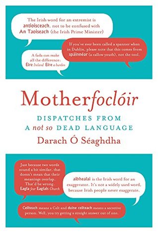Motherfoclóir: Dispatches from a Not So Dead Language (Kindle Edition)