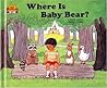 Where is Baby Bear? (Magic Castle Readers) Where is Baby Bear? (Magic Castle Readers)