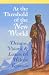 At The Threshold Of The New World: Dreams Visions & Letters of Helena Roerich