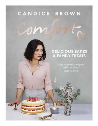 Comfort: Delicious Bakes and Family Treats (Kindle Edition)
