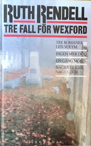 Tre fall för Wexford (Hardcover)