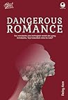 Dangerous Romance by Daisy Ann