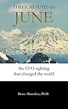 Three Minutes in June: The UFO Sighting that Changed the World