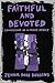 Faithful and Devoted: Confe...